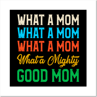 What A Mom What A Naughty Good Mom Funny Posters and Art